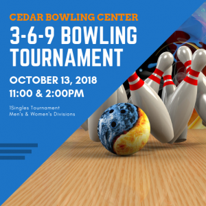 3 - 6 - 9 BOWLING TOURNAMENT